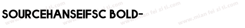 sourcehanseifsc bold字体转换